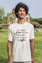 I am very font of you